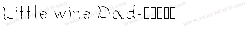 Little wine Dad字体转换